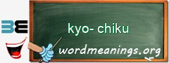 WordMeaning blackboard for kyo-chiku